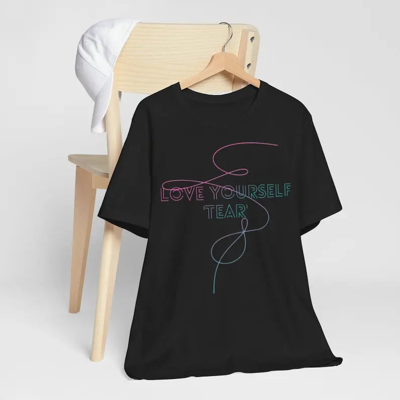 T-Shirt Love Yourself - Tear