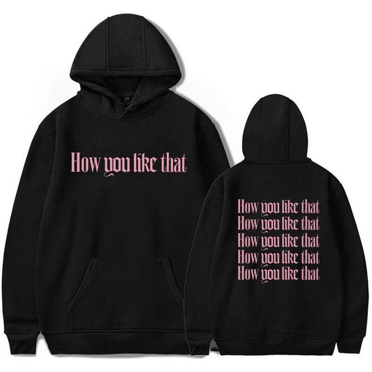 Sweatshirt Blackpink How you like that - BEST KPOP SHOP
