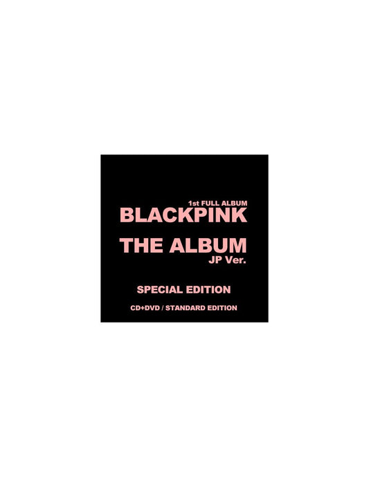 BLACKPINK 1st FULL ALBUM - THE ALBUM -JP Ver.- (SPECIAL EDITION / Standard Edition) CD+DVD - BEST KPOP SHOP